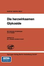 Die herzwirksamen Glykoside af G. G. Belz