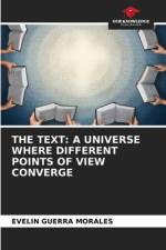 THE TEXT: A UNIVERSE WHERE DIFFERENT POINTS OF VIEW CONVERGE af Evelin Guerra Morales