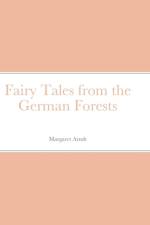 Fairy Tales from the German Forests af Margaret Arndt