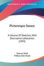 Picturesque Sussex af Duncan Moul