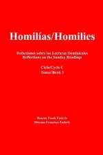 Homilias/Homilies Reflexiones sobre las Lecturas Dominicales/Reflections on the Sunday Readings: Ciclo/Cycle C 3 af Deacon Frank Enderle