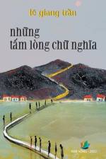 Nh¿ng T¿m Lòng Ch¿ Ngh¿a af Tr¿n Giang Lê