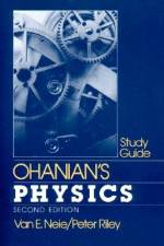Ohanian's Physics af Van E. Neie