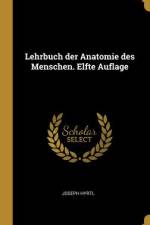 Lehrbuch der Anatomie des Menschen. Elfte Auflage af Joseph Hyrtl