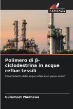 Polimero di ¿-ciclodestrina in acque reflue tessili af Gurumeet Wadhawa