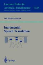 Incremental Speech Translation af Jan W. Amtrup
