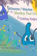 Winston and Waylon, the Monkey Pod Tree and the Tickling Tadpole af Aw'range Jooz