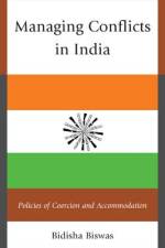 Managing Conflicts in India af Bidisha Biswas