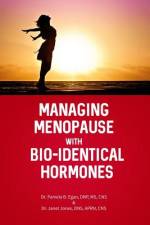 Managing Menopause with Bio-Identical Hormones af Pamela B. Egan Dnp Cns