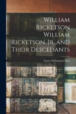 William Ricketson William Ricketson, Jr .and Their Descedants af Grace Williamson Edes