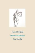 David und Batseba af Harald Birgfeld