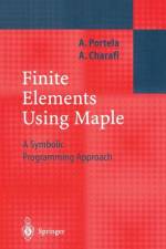 Finite Elements Using Maple af Artur Portela