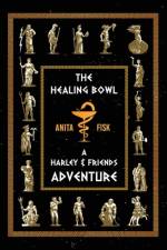The Healing Bowl af Anita Fisk