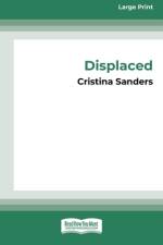 Displaced [16pt Large Print Edition] af Cristina Sanders
