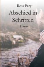 Abschied in Schritten af Resa Fary
