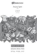 BABADADA black-and-white, Asụ̀sụ̀ Igbo - Amharic (in Geʽez script), ọkọwa okwu foto - visual dictionary (in Geʽez script) af Babadada Gmbh