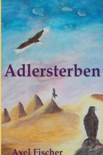 Adlersterben af Axel Fischer