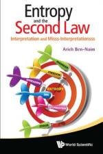 Entropy and the Second Law af Arieh Ben-Naim