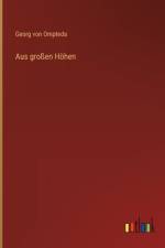 Aus großen Höhen af Georg Von Ompteda