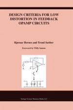 Design Criteria for Low Distortion in Feedback Opamp Circuits af Bjørnar Hernes