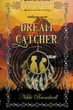 Dream Catcher af Nikki Broadwell