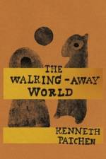 The Walking-Away World af Kenneth Patchen