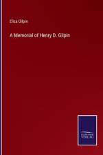 A Memorial of Henry D. Gilpin af Eliza Gilpin