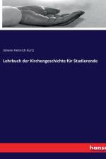 Lehrbuch der Kirchengeschichte für Studierende af Johann Heinrich Kurtz