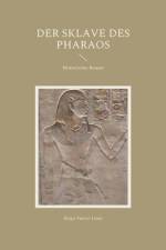 Der Sklave des Pharaos af Birgit Furrer-Linse