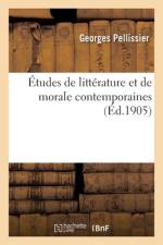 Études de littérature et de morale contemporaines af Georges Pellissier