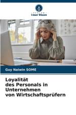 Loyalität des Personals in Unternehmen von Wirtschaftsprüfern af Guy Naïwin Some