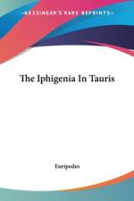 The Iphigenia In Tauris af Euripedes