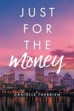 Just for the Money af Danielle Therrien