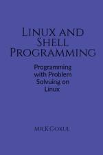 Linux and Shell Programming af Gokul. k