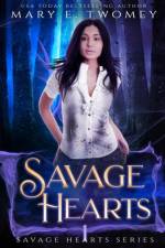 Savage Hearts af Mary E. Twomey