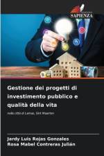 Gestione dei progetti di investimento pubblico e qualità della vita af Jardy Luis Rojas Gonzales