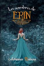 La sombra de Erin af Adriana Rubens