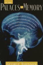 In the Palaces of Memory af George Johnson