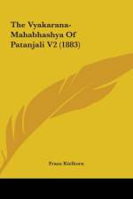 The Vyakarana-Mahabhashya Of Patanjali V2 (1883) af Franz Kielhorn