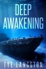 Deep Awakening af Tye Langston