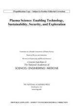 Plasma Science: Enabling Technology, Sustainability, Security, and Exploration af National Academies Of Sciences Engineeri