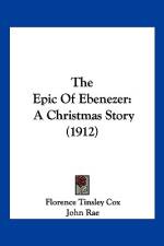 The Epic Of Ebenezer af Florence Tinsley Cox