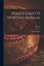 Police Gazette Sporting Annual ..; 1906-1907 af Sam C. Austin