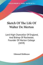 Sketch Of The Life Of Walter De Merton af Edmund Hobhouse