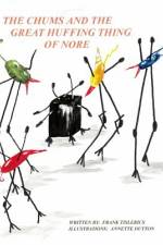 The Chums and the Great Huffing Thing of Nore af Frank Tislerics