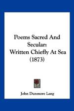 Poems Sacred And Secular af John Dunmore Lang