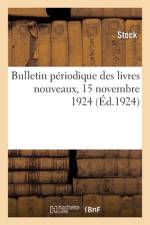 Bulletin périodique des livres nouveaux, 15 novembre 1924 af Stock