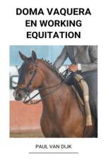 Doma Vaquera en Working Equitation af Paul van Dijk