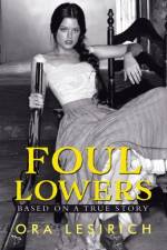 Foul Lowers af Ora Lesirich