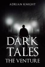Dark Tales the Venture af Adrian Knight